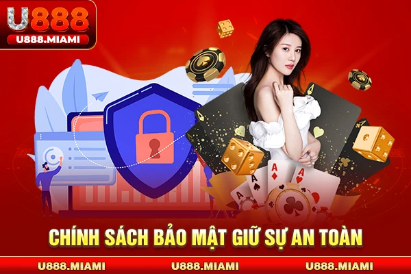 Chính sách bảo mật giữ sự an toàn