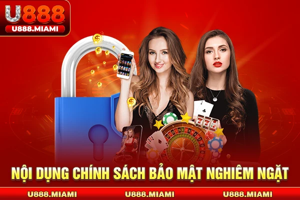 Nội dụng chính sách bảo mật nghiêm ngặt