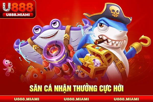 Săn cá nhận thưởng cực hời