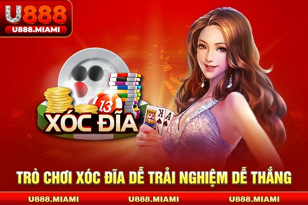 Trò chơi Xóc Đĩa dễ trải nghiệm dễ thắng
